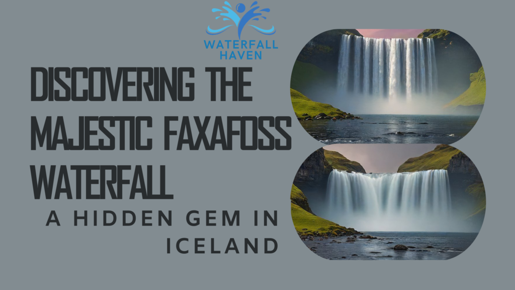 Discovering the Majestic Faxafoss Waterfall: A Hidden Gem in ICELAND