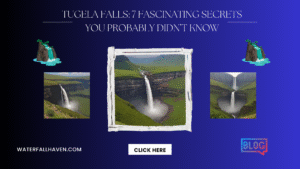 Tugela Falls: 7 Fascinating Secrets You Probably Didn’t Know